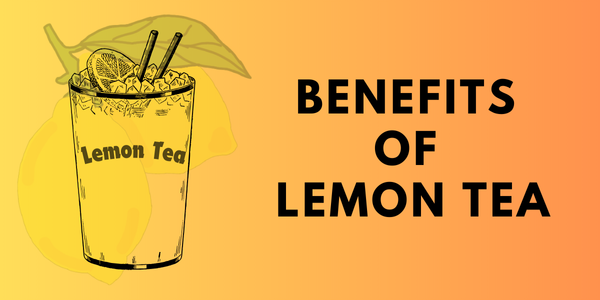 benefits of lemon tea